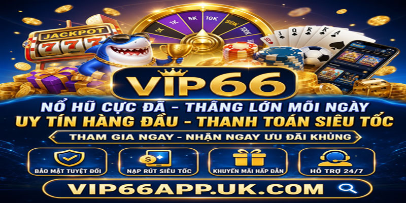 NỔ HŨ CỰC ĐÃ - THẮNG LỚN MỖI NGÀYUY TÍN HÀNG ĐẦU - THANH TOÁN SIÊU TỐCTHAM GIA NGAY - NHẬN NGAY ƯU ĐÃI KHỦNG
